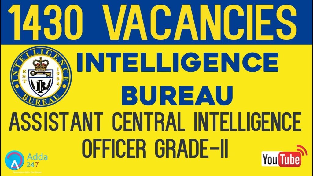 Intelligence Bureau (IB) Recruitment 2022 IB Jobs इंटेलिजेंस ब्यूरो